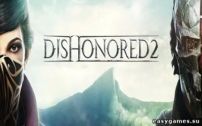 Dishonored 2 - Гайд по поиску сувениров (украшений для «Падшего дома») в Dishonored 2